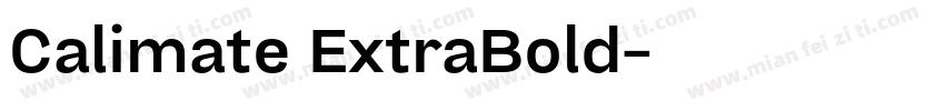 Calimate ExtraBold字体转换
